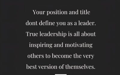 True Leadership: Beyond Titles and Positions